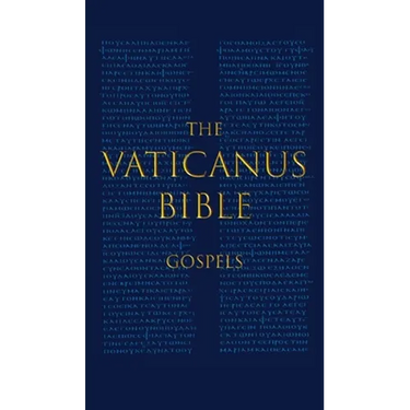 The Vaticanus Bible: GOSPELS: A Modified Pseudo-facsimile of the Four Gospels as found in the Greek New Testament of Codex Vaticanus (Vat.gr. 1209)