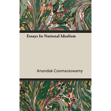 Essays In National Idealism
