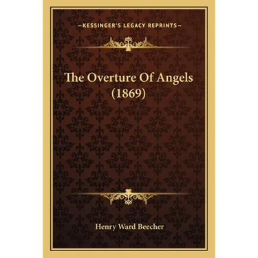 The Overture Of Angels (1869)
