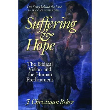 Suffering and Hope: The Biblical Vision and the Human Predicament