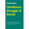 Obedience, Struggle and Revolt