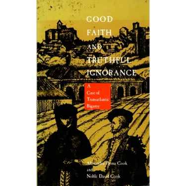 Good Faith and Truthful Ignorance: A Case of Transatlantic Bigamy