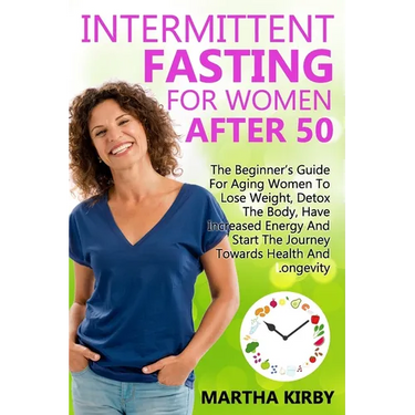 Intermittent Fasting For Women After 50