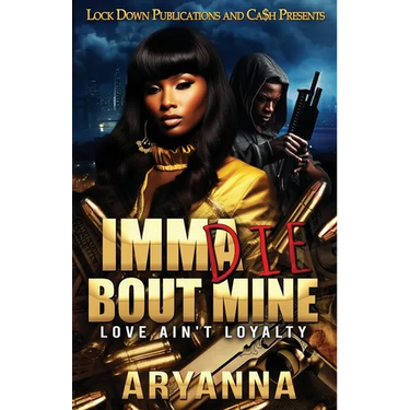 Imma Die Bout Mine: Love ain't Loyalty