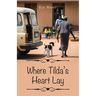 Where Tilda's Heart Lay
