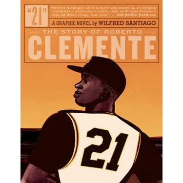 21: The Story of Roberto Clemente