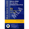 Quick Guide to the MLA Referencing Style: Easy Steps to Format Your Paper by PaperHacker
