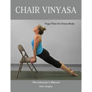 Chair Vinyasa: Yoga Flow for Every Body