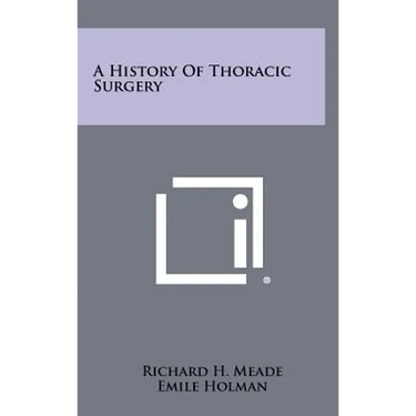 A History Of Thoracic Surgery