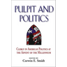 Pulpit and Politics: Clergy in American Politics at the Advent of the Millennium