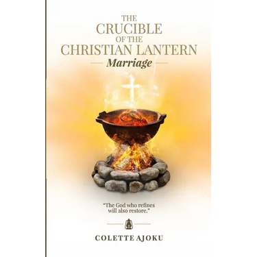 The Crucible of the Christian Lantern: Marriage