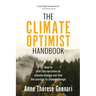 The Climate Optimist Handbook: How to Shift the Narrative on Climate Change and Find the Courage to Choose Change