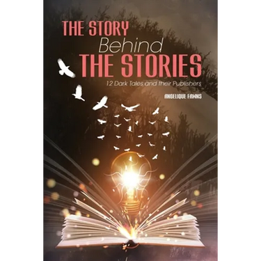 The Story Behind The Stories: 12 Dark Tales and their Publishers