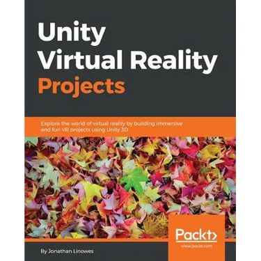 Unity Virtual Reality Projects: Explore the world of virtual reality by building immersive and fun VR projects using Unity 3D