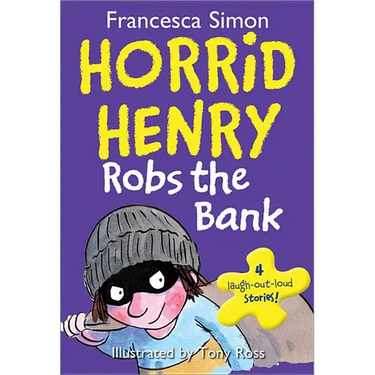 Horrid Henry Robs the Bank