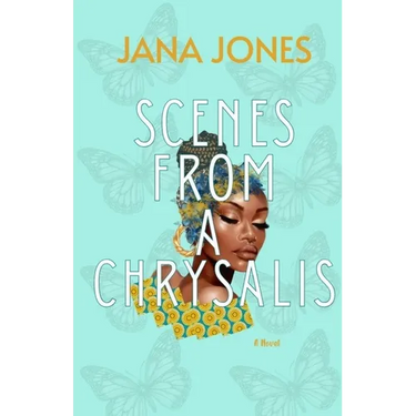 Scenes From A Chrysalis