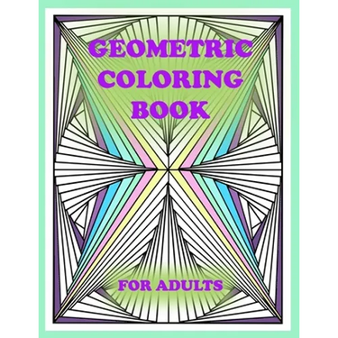 geometric coloring book for adults: 100 pages of geometric shapes for coloring and creativity, You will definitely like it