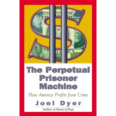 Perpetual Prisoner Machine: How America Profits from Crime
