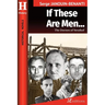 If These Are Men...: The Doctors of Struthof