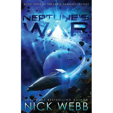 Neptune's War: Book Three of the Earth Dawning Series