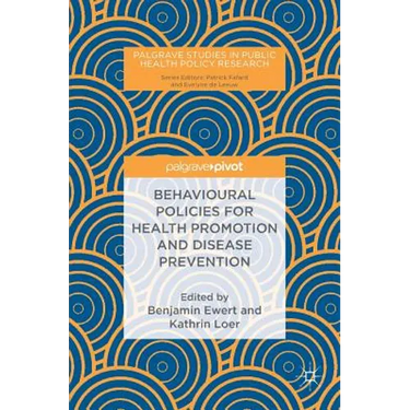 Behavioural Policies for Health Promotion and Disease Prevention