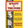 Wyatt and the Duke: The End of an Era, the Beginning of Another
