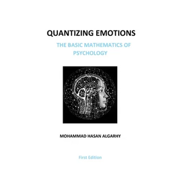 Quantizing Emotions: (The Basic Mathematics of Psychology)