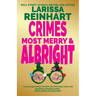 Crimes Most Merry And Albright: Maizie Albright Star Detective "Between Cases" Holiday Omnibus