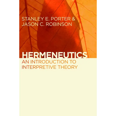 Hermeneutics: An Introduction to Interpretive Theory