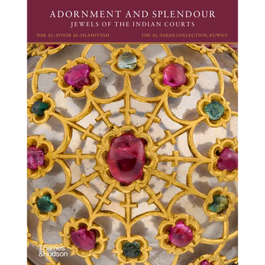 Adornment and Splendour: Jewels of the Indian Courts