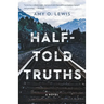 Half-Told Truths