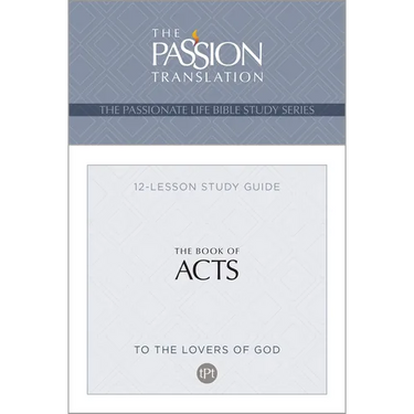 Tpt the Book of Acts: 12-Lesson Study Guide