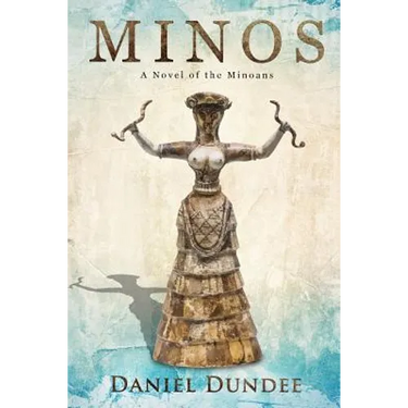 Minos: A Novel of the Minoans