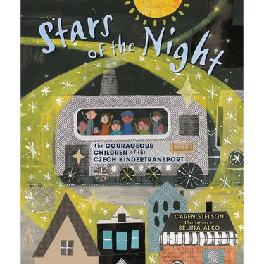 Stars of the Night: The Courageous Children of the Czech Kindertransport
