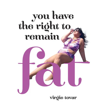 You Have the Right to Remain Fat