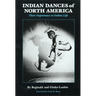 Indian Dances of North America: Their Importance to Indian Life Volume 141