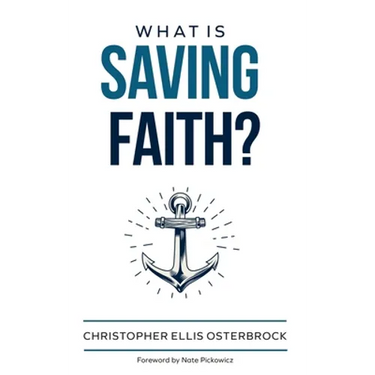What Is Saving Faith?