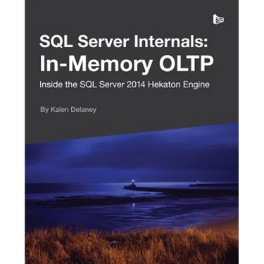SQL Server Internals: In-Memory OLTP