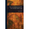 The Autobiography of Upton Sinclair