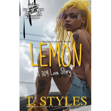 Lemon: A 304 Love Story (The Cartel Publications Presents)
