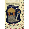 Arthurian Things: A Collection of Poems
