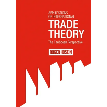 Applications of International Trade Theory: The Caribbean Perspective