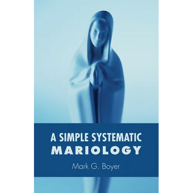 A Simple Systematic Mariology