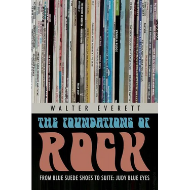Foundations of Rock: From "Blue Suede Shoes" to "Suite: Judy Blue Eyes"