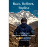 Race, Reflect, Realise