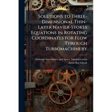 Solutions to Three-Dimensional Thin-Layer Navier-Stokes Equations in Rotating Coordinates for Flow Through Turbomachinery