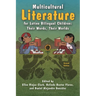 Multicultural Literature for Latino Bilingual Children: Their Words, Their Worlds, Second Edition