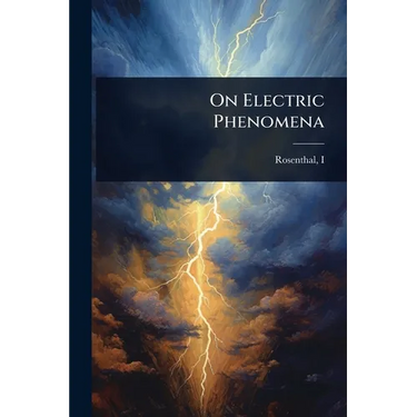 On Electric Phenomena