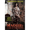 Maggie: A Girl of the Streets - Large Print Edition