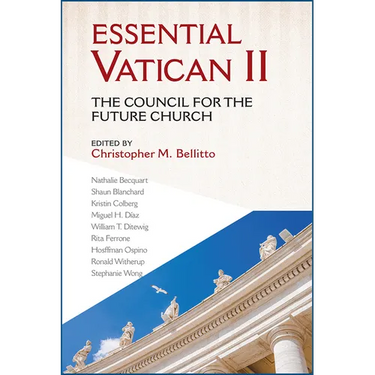 Essential Vatican II: The Council for the Future Church